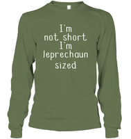 I'm Not Short, I'm Leprechaun Size St. Patrick’s Day Shirt Unisex Long Sleeve Classic Tee