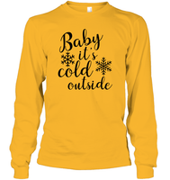 Baby It's Cold Outside Christmas Shirt Unisex Long Sleeve Classic Tee