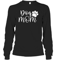 Dog Mom Pet Shirt Unisex Long Sleeve Classic Tee
