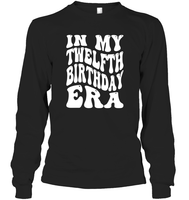 In My Twelfth Birthday Era Birthday Shirt Unisex Long Sleeve Classic Tee
