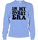 In My Hubby Era Shirt Unisex Long Sleeve Classic Tee