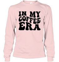 In My Coffee Era Shirt Unisex Long Sleeve Classic Tee
