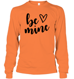 Be Mine Valentine's Day Unisex Long Sleeve Classic Tee