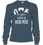 Hocus Pocus It's Just A Bunch Of Hocus Pocus Unisex Long Sleeve Classic Tee