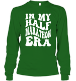 In My Half Marathon Era Sports Shirt Unisex Long Sleeve Classic Tee