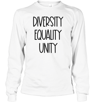 Diversity Equality Unity Shirt Unisex Long Sleeve Classic Tee