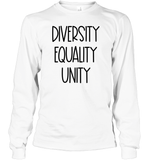 Diversity Equality Unity Shirt Unisex Long Sleeve Classic Tee