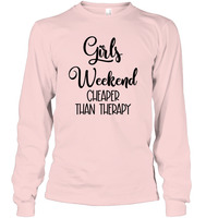 Girls Weekend Cheaper Than Therapy Girls Trip Shirt Unisex Long Sleeve Classic Tee