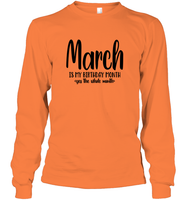 March Birthday Month Unisex Long Sleeve Classic Tee