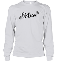 Believe in Magic: Festive 'Believe' Christmas Shirt Unisex Long Sleeve Classic Tee