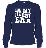 In My Hubby Era Shirt Unisex Long Sleeve Classic Tee