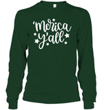 Merica Yall 4th Of July Shirt Unisex Long Sleeve Classic Tee