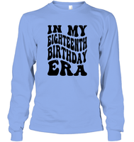 In My Eighteenth Birthday Era Birthday Shirt Unisex Long Sleeve Classic Tee