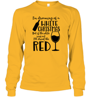 I'm Dreaming Of A White Christmas Shirt Unisex Long Sleeve Classic Tee
