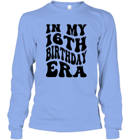 In My 16th Birthday Era Birthday Shirt Unisex Long Sleeve Classic Tee