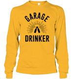 Garage Drinker Shirt Unisex Long Sleeve Classic Tee