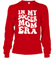 In My Soccer Mom Era Sports Shirt Unisex Long Sleeve Classic Tee