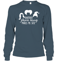 Hocus Pocus Another Glorious Morning Makes Me Sick Unisex Long Sleeve Classic Tee