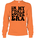 In My Pickle Lover Era Shirt Unisex Long Sleeve Classic Tee