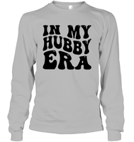 In My Hubby Era Shirt Unisex Long Sleeve Classic Tee