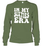 In My Sixties Era Birthday Shirt Unisex Long Sleeve Classic Tee