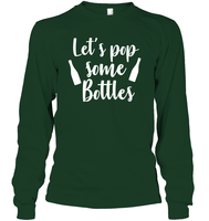 Let's Pop Some Bottles Bachelorette Shirt For Women Unisex Long Sleeve Classic Tee