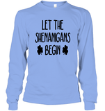 Let The Shenanigans Begin St Patrick's Day Shirt Unisex Long Sleeve Classic Tee