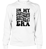 In My Eighteenth Birthday Era Birthday Shirt Unisex Long Sleeve Classic Tee