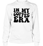 In My Coffee Era Shirt Unisex Long Sleeve Classic Tee