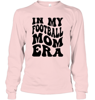 In My Football Mom Era Sports Shirt Unisex Long Sleeve Classic Tee