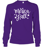 Merica Yall 4th Of July Shirt Unisex Long Sleeve Classic Tee