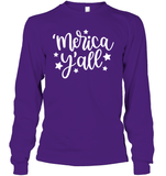 Merica Yall 4th Of July Shirt Unisex Long Sleeve Classic Tee