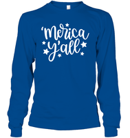 Merica Yall 4th Of July Shirt Unisex Long Sleeve Classic Tee