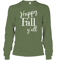 Happy Fall Y’all Shirt Unisex Long Sleeve Classic Tee