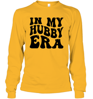 In My Hubby Era Shirt Unisex Long Sleeve Classic Tee