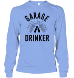 Garage Drinker Shirt Unisex Long Sleeve Classic Tee