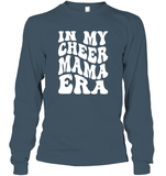 In My Cheer Mama Era Sports Shirt Unisex Long Sleeve Classic Tee