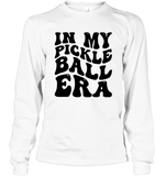 In My Pickleball Era Sports Shirt Unisex Long Sleeve Classic Tee