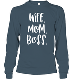 Wife Mom Boss Family Shirt Unisex Long Sleeve Classic Tee