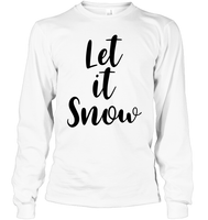 Let It Snow Christmas Shirt For Women