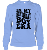 In My Birthday Boy Era Birthday Shirt Unisex Long Sleeve Classic Tee