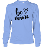 Be Mine Valentine's Day Unisex Long Sleeve Classic Tee
