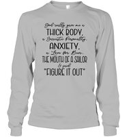 God Really Gave Me A Thick Body Shirt Unisex Long Sleeve Classic Tee