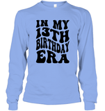 In My 13th Birthday Era Birthday Shirt Unisex Long Sleeve Classic Tee