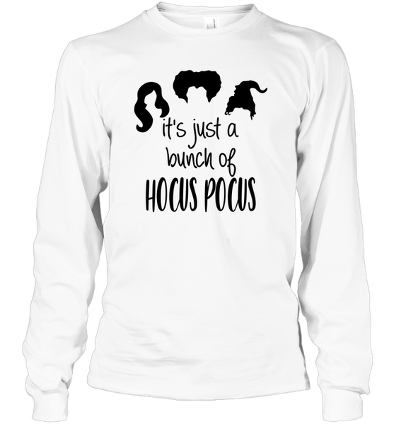 Hocus Pocus It's Just A Bunch Of Hocus Pocus Unisex Long Sleeve Classic Tee