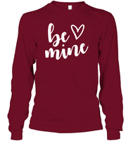Be Mine Valentine's Day Unisex Long Sleeve Classic Tee