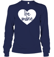 Be Mine Valentine's Day Unisex Long Sleeve Classic Tee