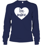 Be Mine Valentine's Day Unisex Long Sleeve Classic Tee