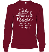 I'm As Lucky As Can Be The Best Nana In The World belongs To Me Family Shirt Unisex Long Sleeve Classic Tee