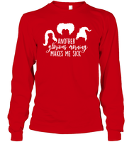 Hocus Pocus Another Glorious Morning Makes Me Sick Unisex Long Sleeve Classic Tee